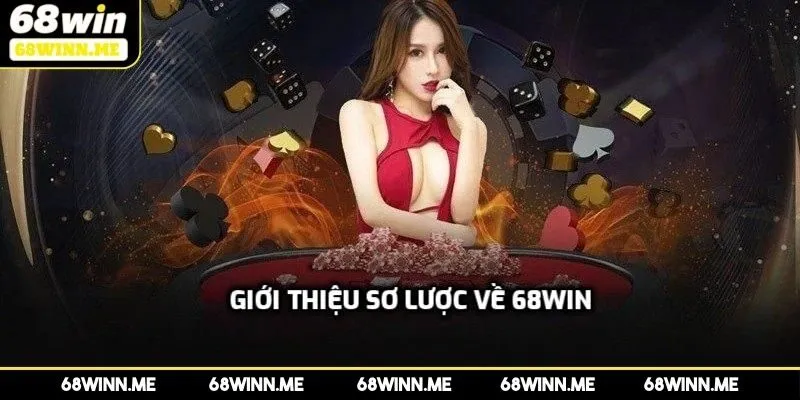 Giới thiệu sơ lược về 68WIN
