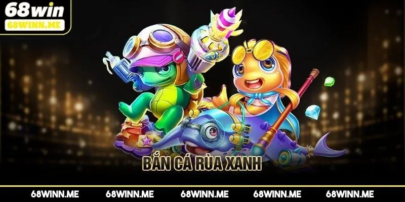 Những ưu điểm nổi trội khi chơi bắn cá rùa xanh 