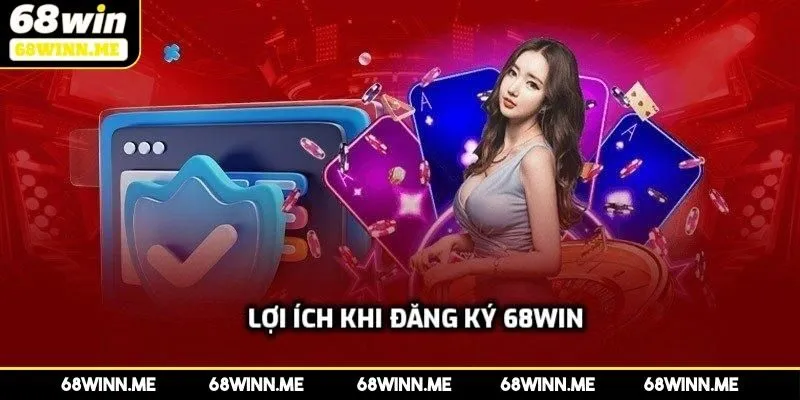 Lưu ý khi đăng ký 68WIN